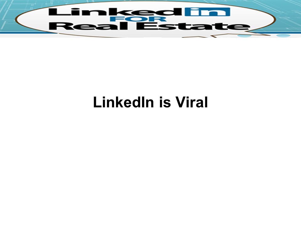 LinkedIn is Viral