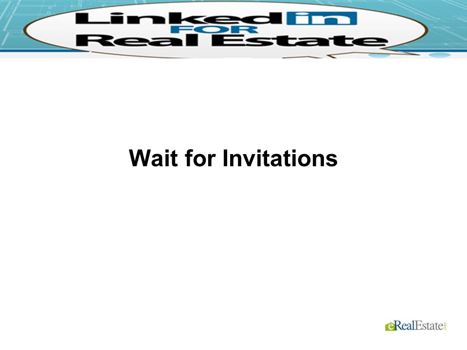 Wait for Invitations