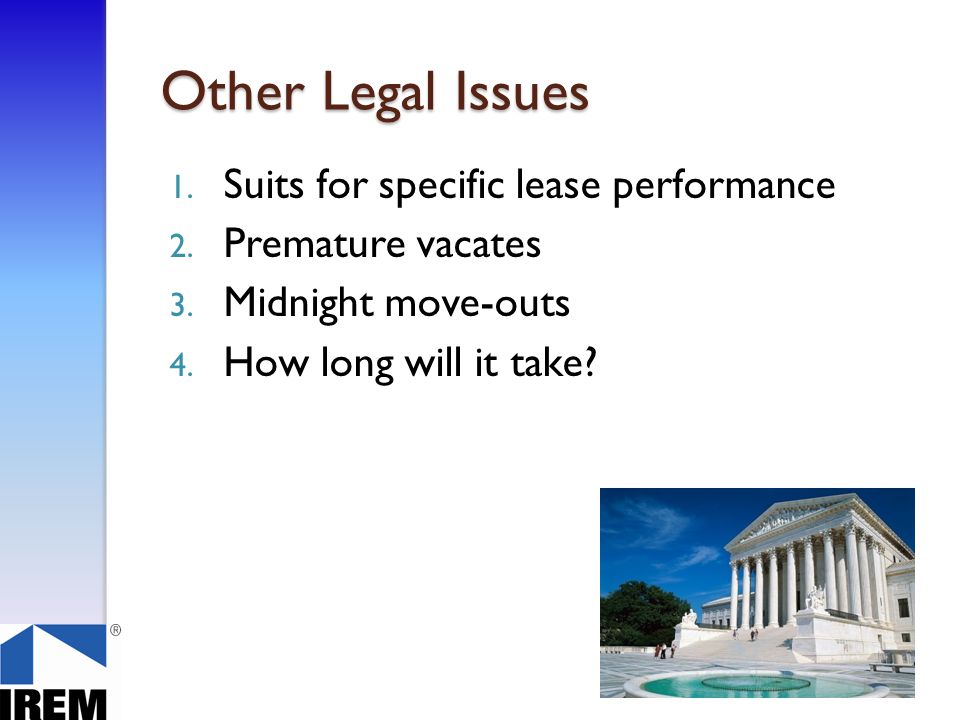 Other Legal Issues 1. Suits for specific lease performance 2.