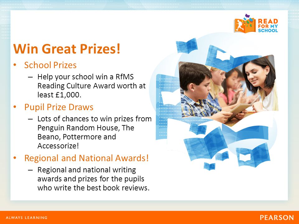 Win Great Prizes.