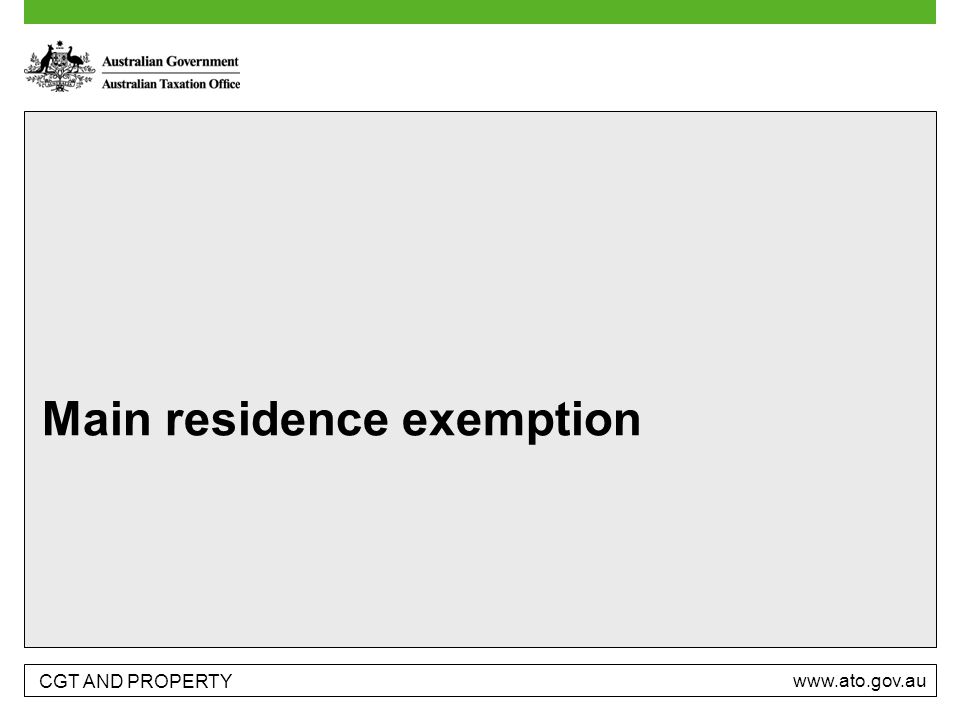 CGT AND PROPERTY   Main residence exemption
