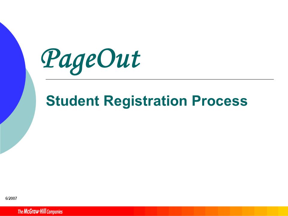 PageOut Student Registration Process 6/2007