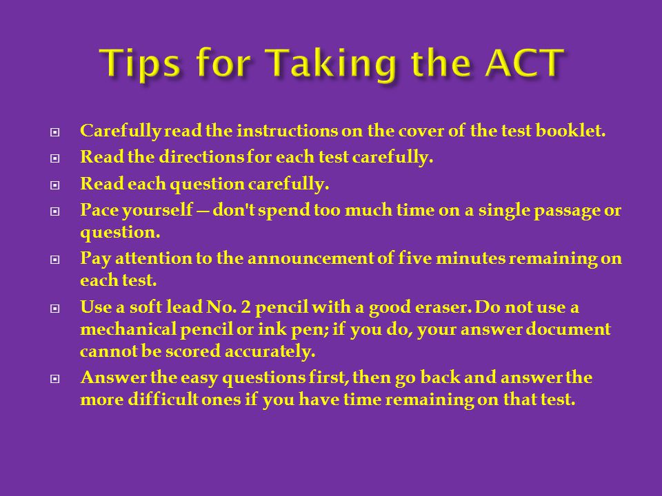  Carefully read the instructions on the cover of the test booklet.