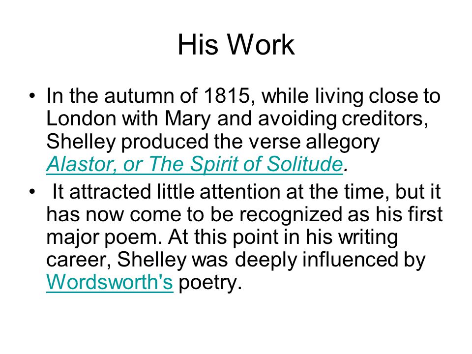 Percy Bysshe Shelley BornAugust 4 1792 Horsham EnglandAugust Percy Bysshe Shelley BornAugust 4 1792 Horsham EnglandAugust