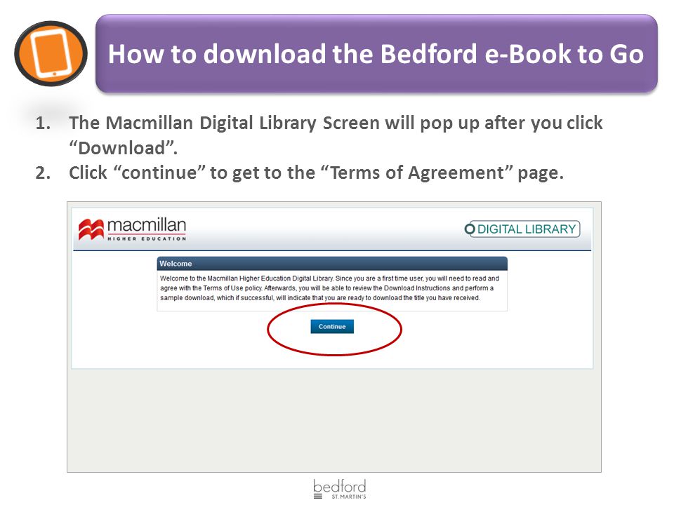 How to download the Bedford e-Book to Go 1.The Macmillan Digital Library Screen will pop up after you click Download .