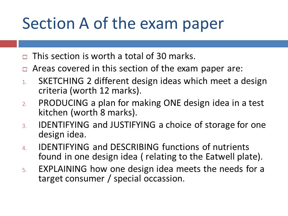 Section A of the exam paper  This section is worth a total of 30 marks.