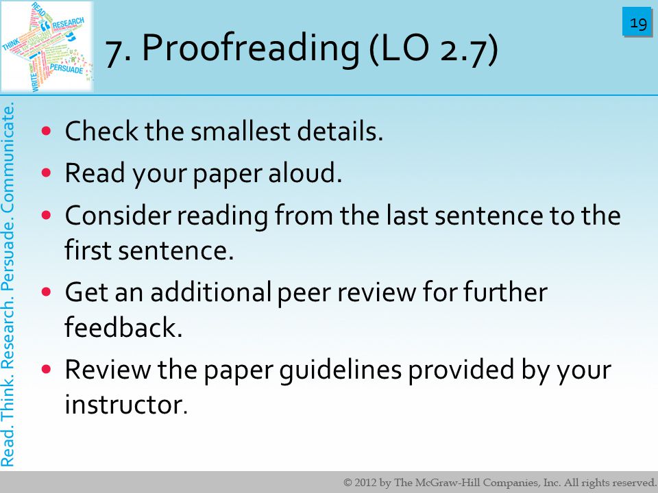 19 7. Proofreading (LO 2.7) Check the smallest details.
