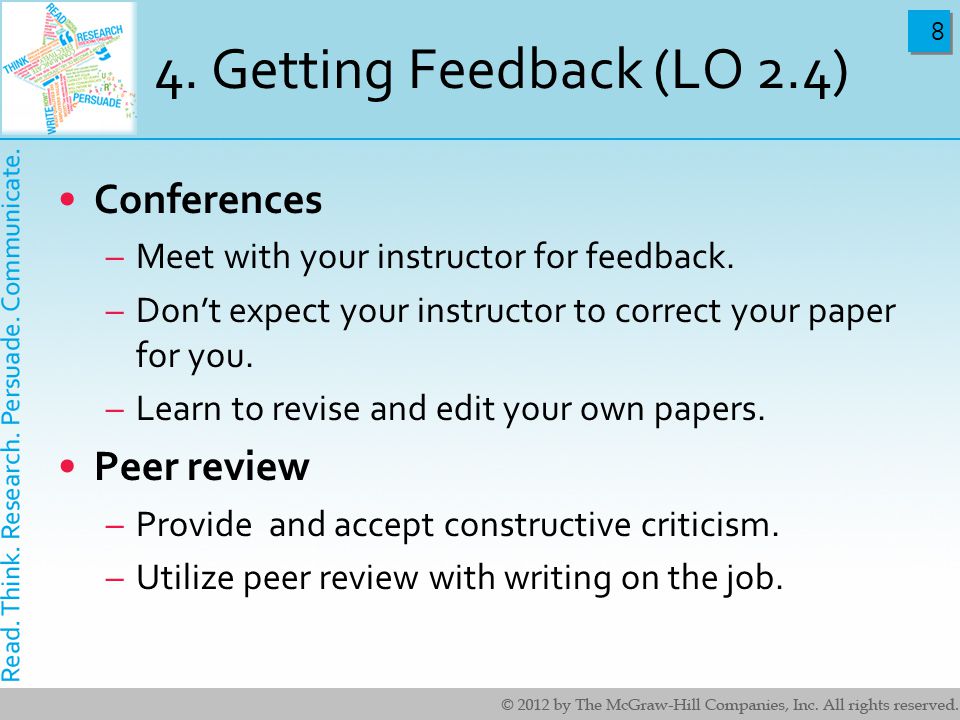 Getting Feedback (LO 2.4) Conferences –Meet with your instructor for feedback.