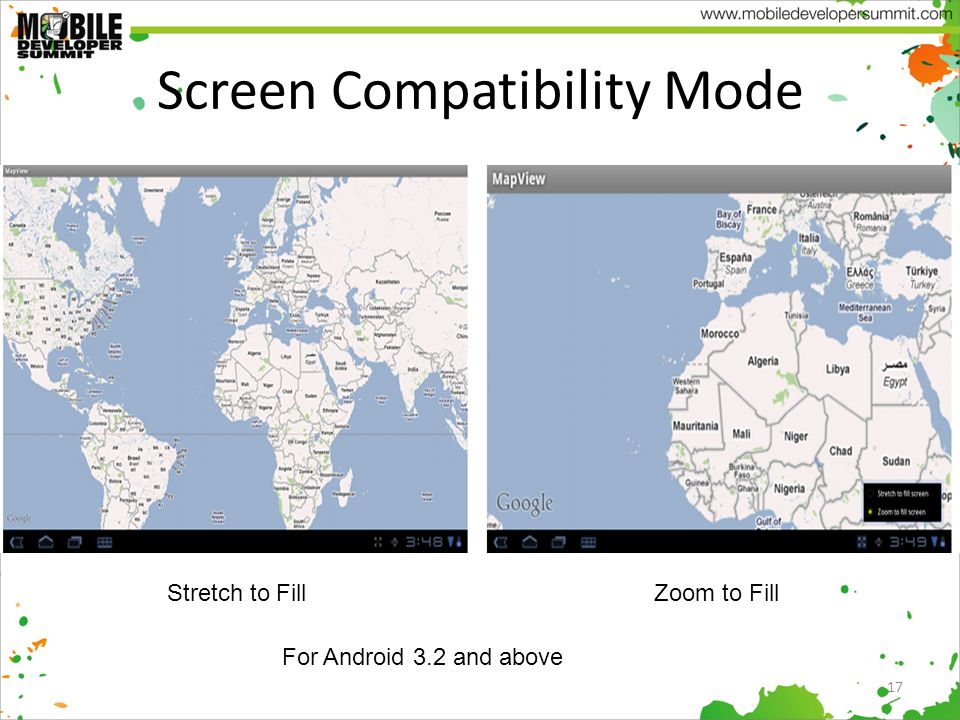 Screen Compatibility Mode 17 For Android 3.2 and above Stretch to FillZoom to Fill