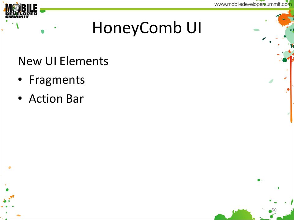 HoneyComb UI New UI Elements Fragments Action Bar 50