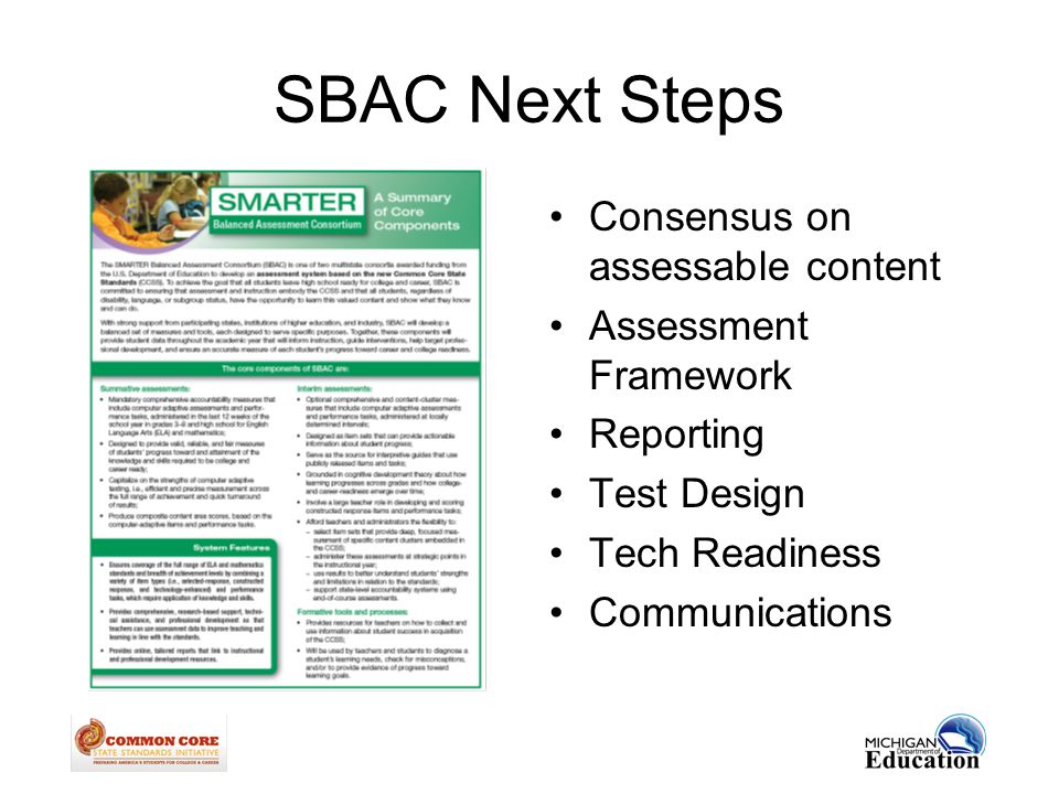 SBAC Next Steps Consensus on assessable content Assessment Framework Reporting Test Design Tech Readiness Communications