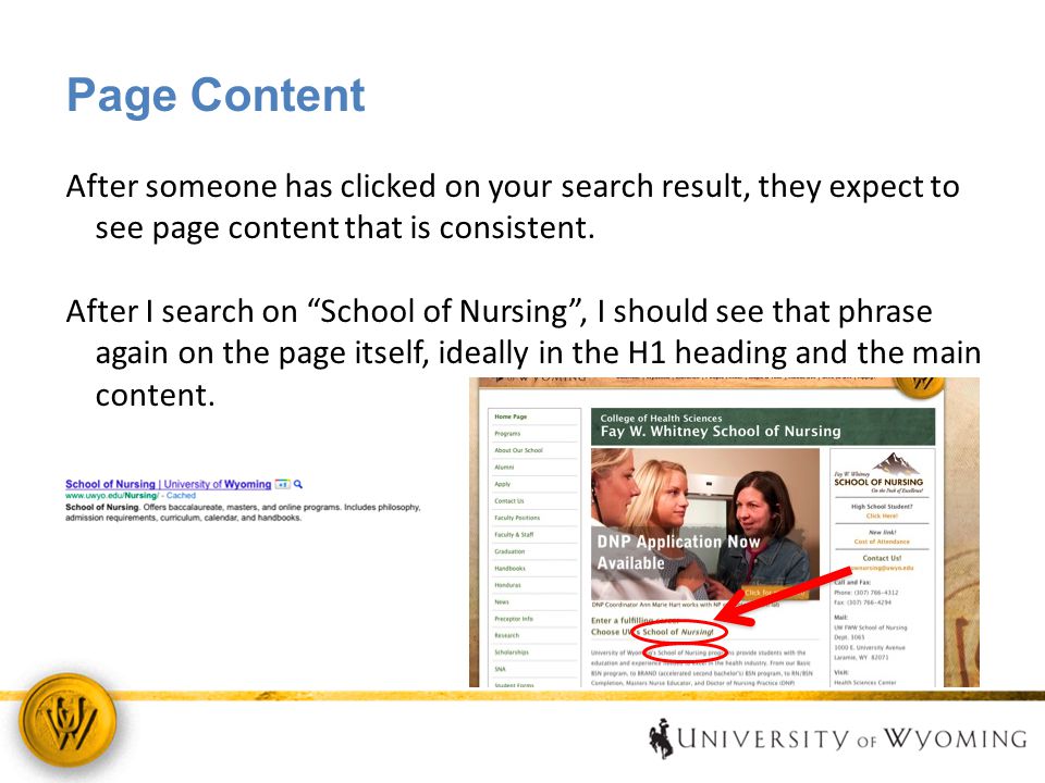 Page Content After someone has clicked on your search result, they expect to see page content that is consistent.