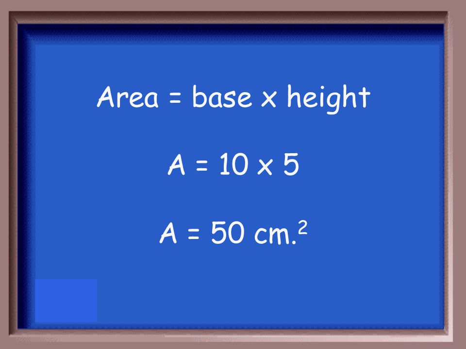 What is the area of this parallelogram 10 cm. 5 cm. 7 cm.