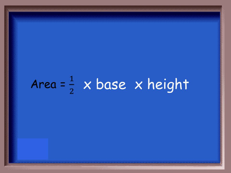 What is the formula for the area of a triangle