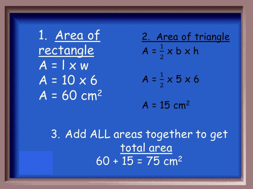 Find the total area of the figure below 6 cm 10 cm5 cm