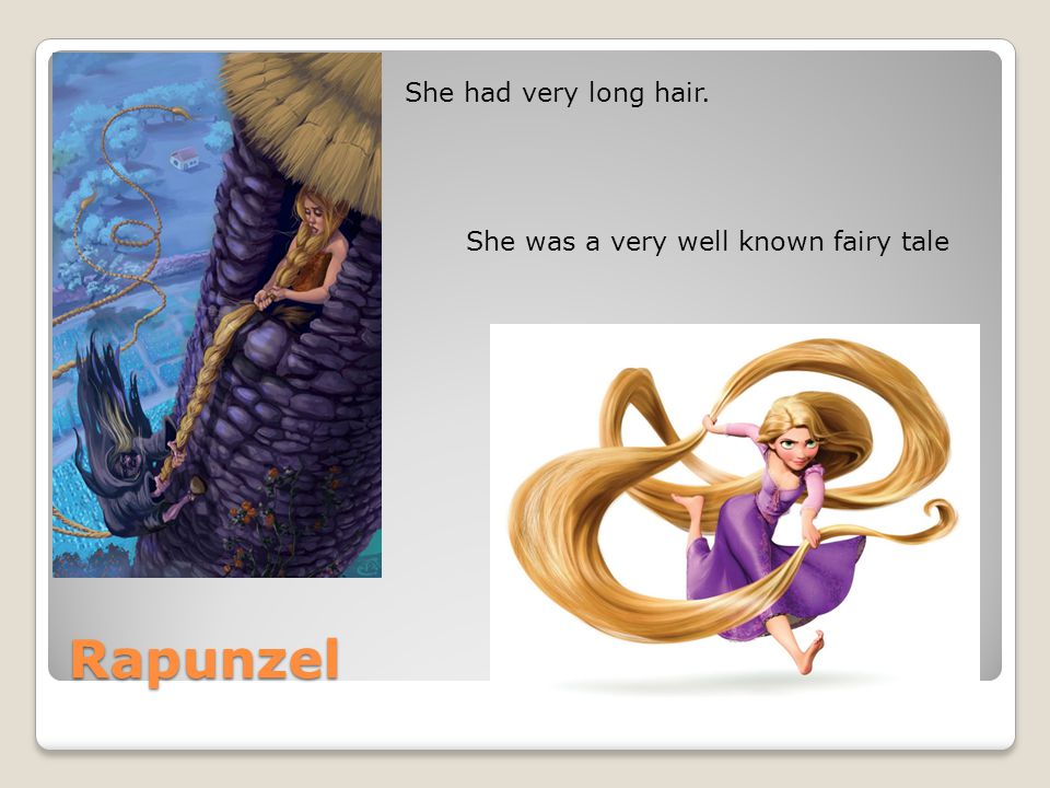 Fairy Tale By. Robert Diaz Rapunzel. Rapunzel She had very long hair. She  was a very well known fairy tale. - ppt download