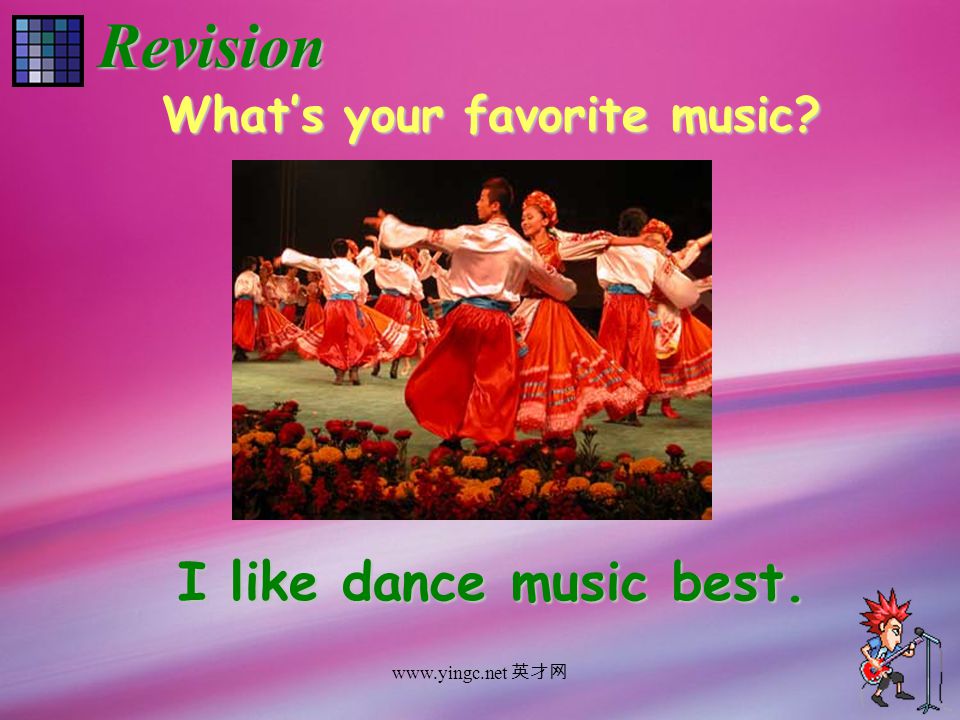 英才网Revision What’s your favorite music I like jazz best.