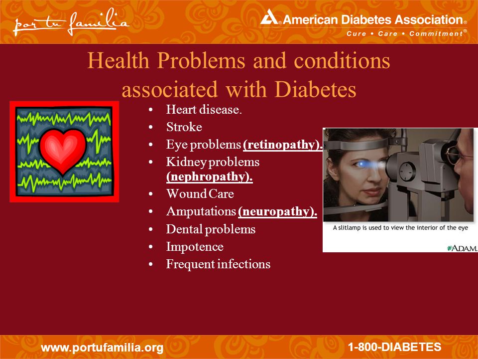 DIABETES Health Problems and conditions associated with Diabetes Heart disease.