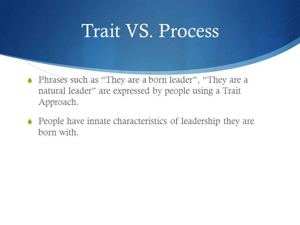 To Be Described As A Leader