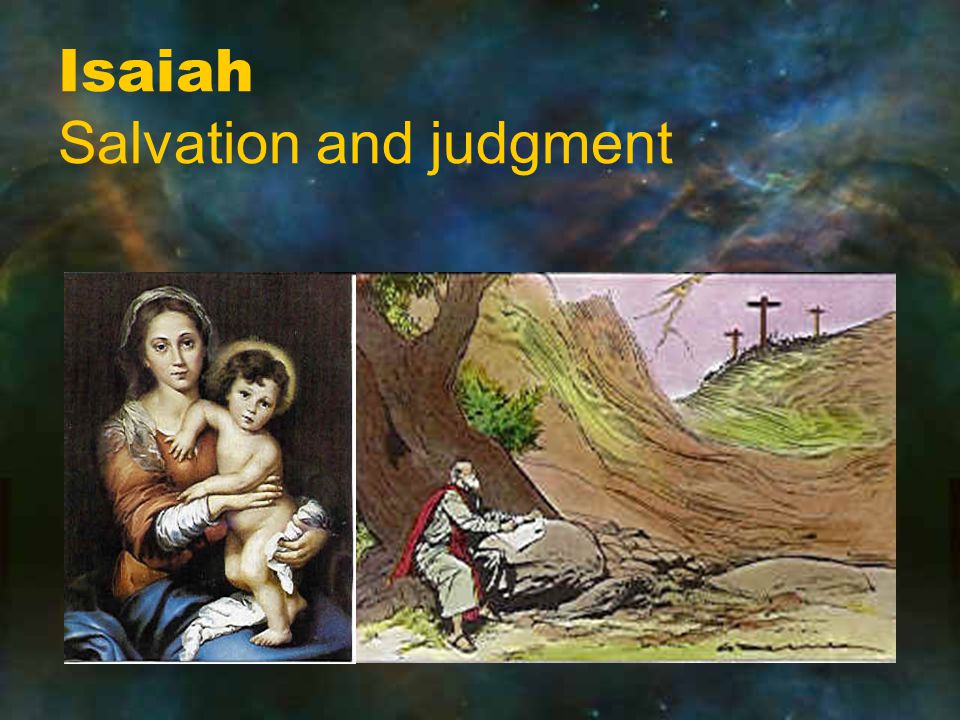 Isaiah Salvation and judgment