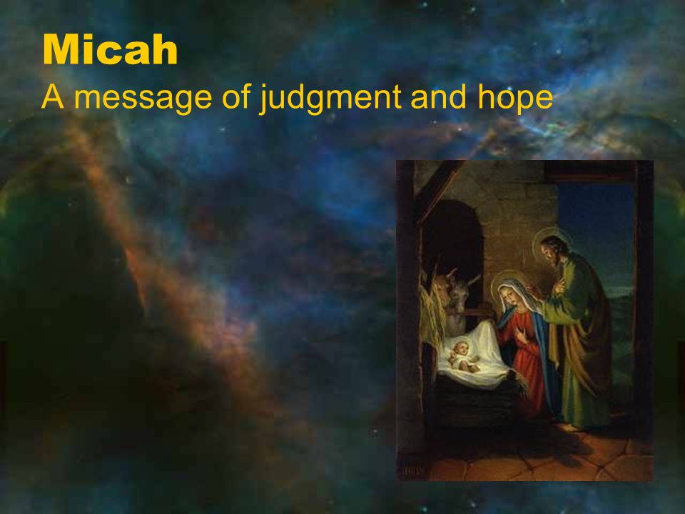 Micah A message of judgment and hope