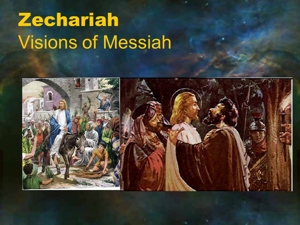 Zechariah Visions of Messiah