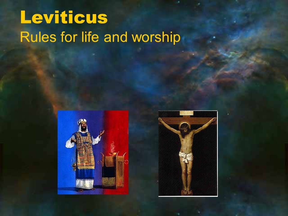 Leviticus Rules for life and worship
