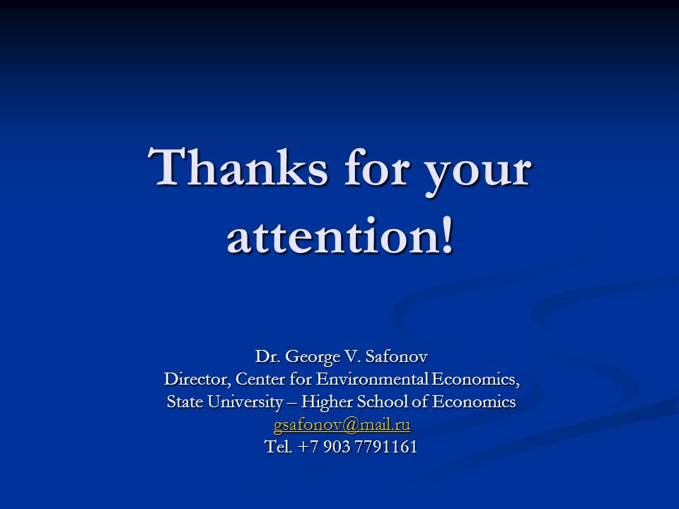 Thanks for your attention. Dr. George V.