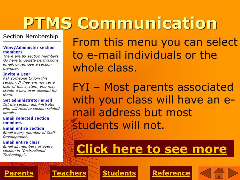 PTMS Communication ParentsTeachersStudentsReference From this menu you can select to  individuals or the whole class.