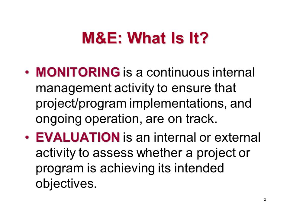 M&E: What Is It.