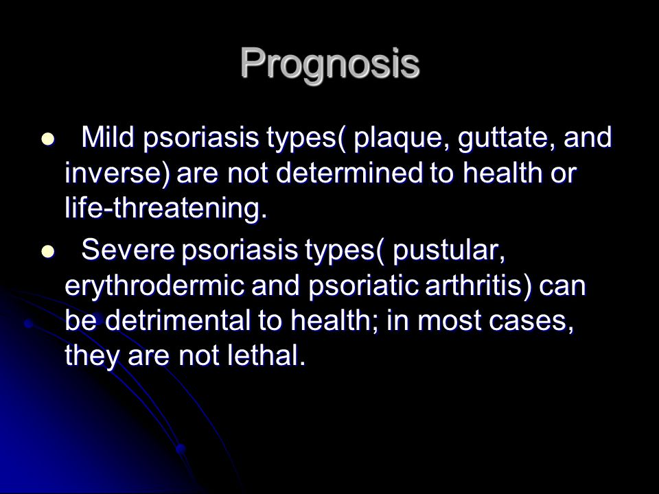 prognosis of psoriasis)