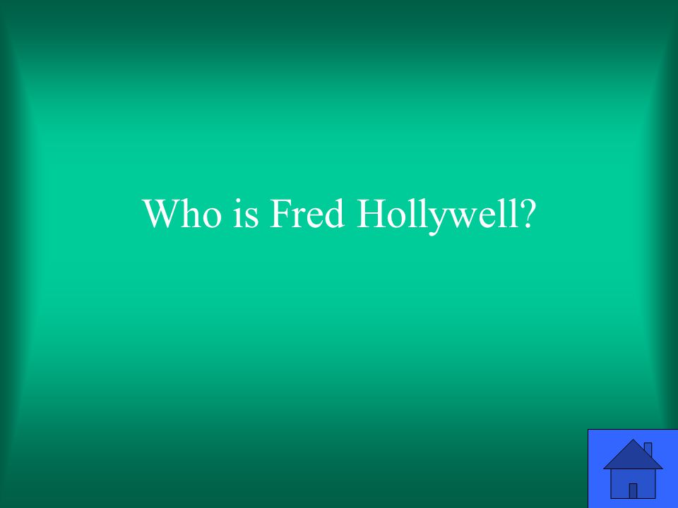 Who is Fred Hollywell