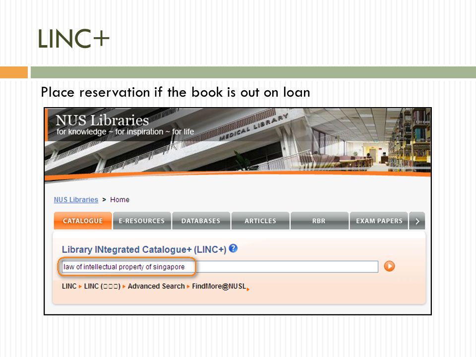 LINC+ Place reservation if the book is out on loan