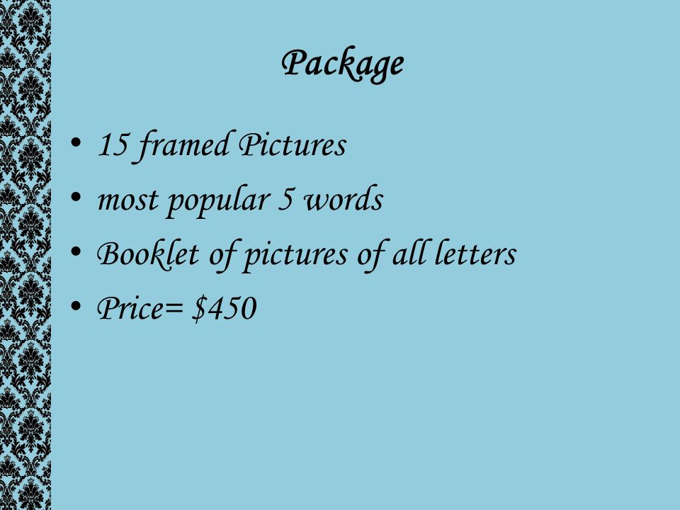 Package 15 framed Pictures most popular 5 words Booklet of pictures of all letters Price= $450