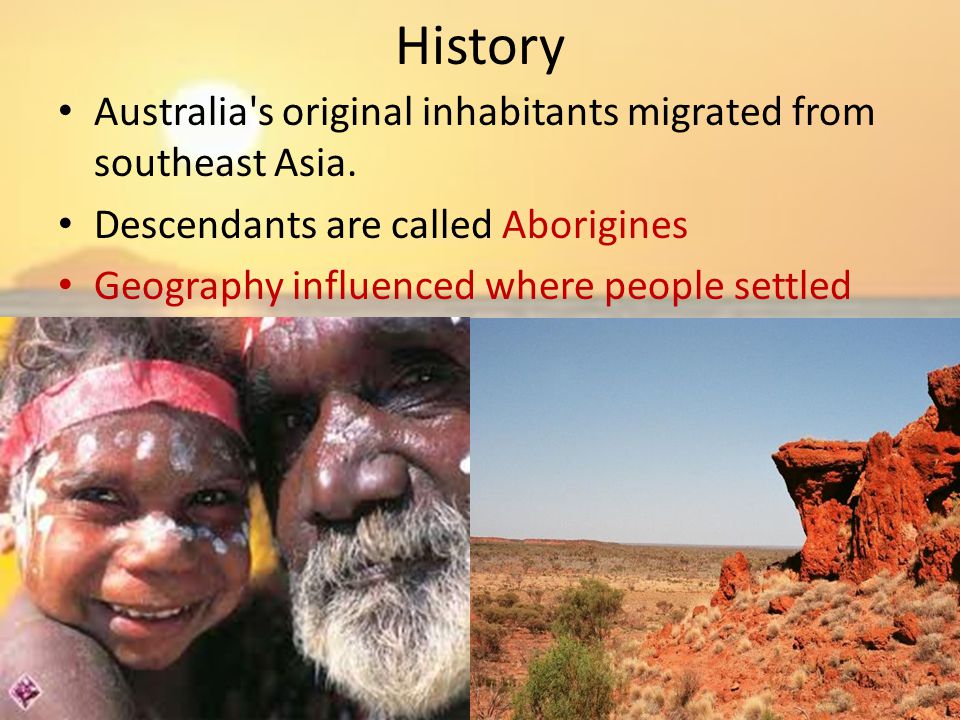 History Australia s original inhabitants migrated from southeast Asia.