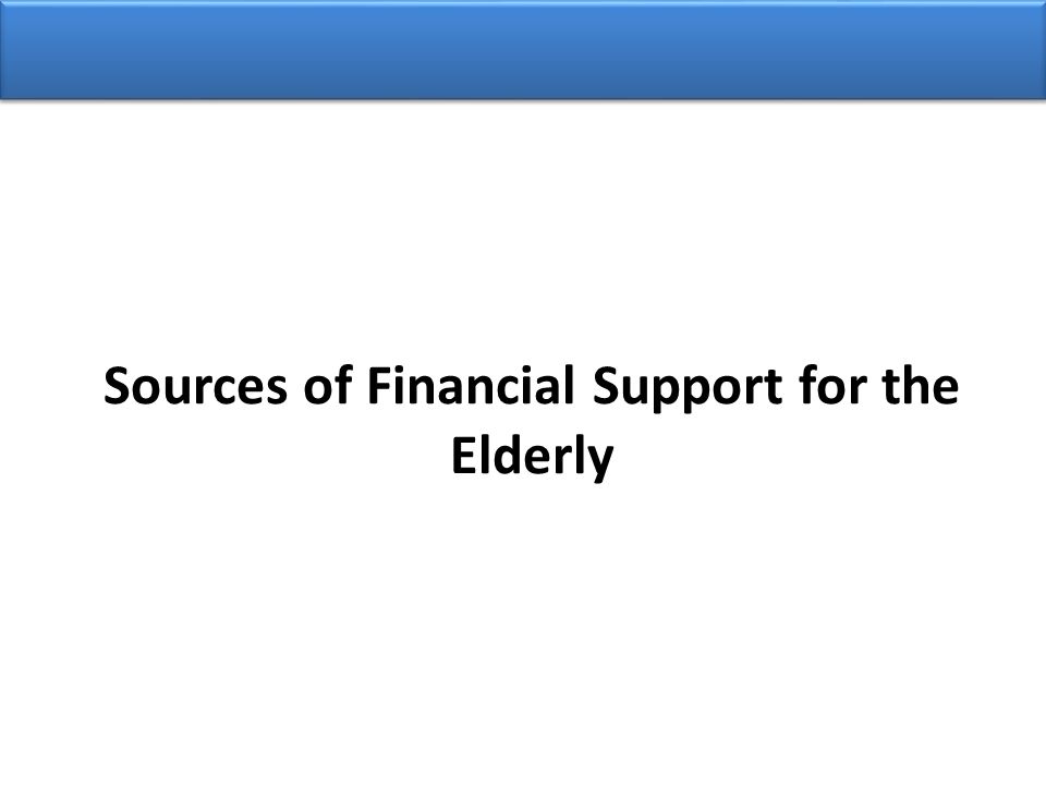 Sources of Financial Support for the Elderly