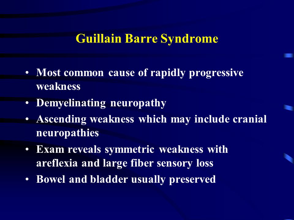 Might include. Guillain barre Syndrome and non Hodgkin Lymphoma. Rapidly Progressive GNN.