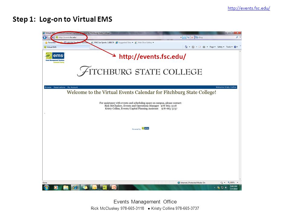 Step 1: Log-on to Virtual EMS   Events Management Office Rick McCluskey ● Kristy Collins