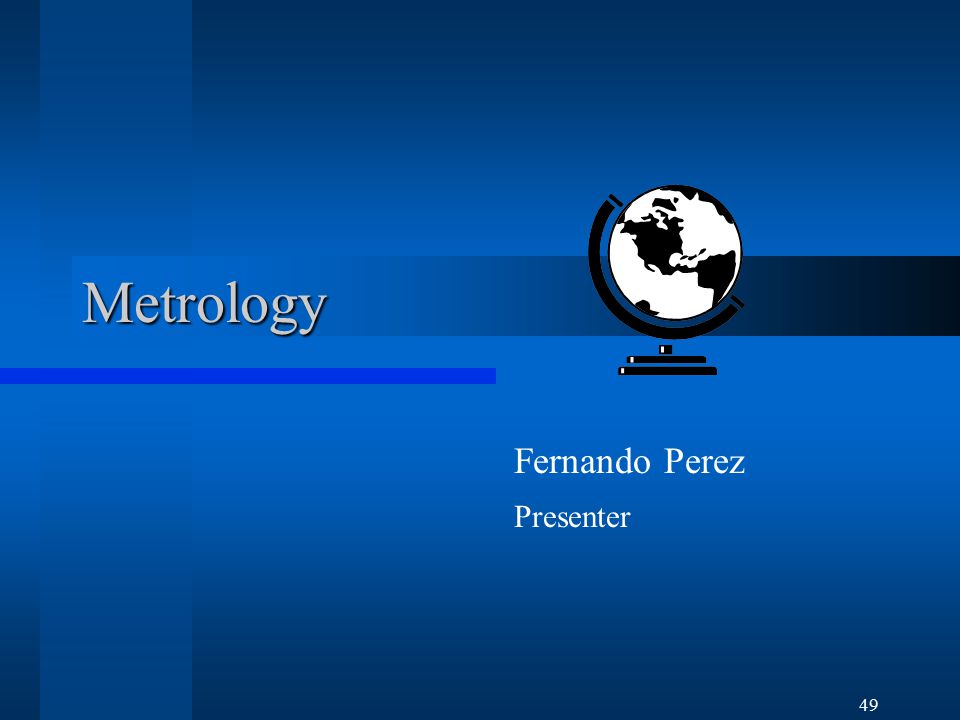 49 Metrology Fernando Perez Presenter
