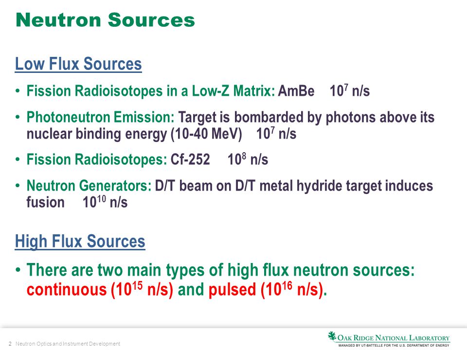 Neutron Generation and Detection Lee Robertson Instrument & Source Division  Oak Ridge National Laboratory 17 th National School on Neutron and X-ray  Scattering. - ppt download