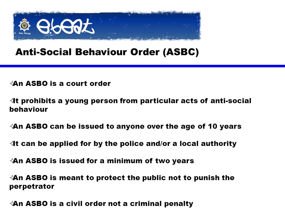 What Is An Asbo >> Anti Social Behaviour And The Law Acceptable Behaviour What Is An Asbo >> Anti Social Behaviour And The Law Acceptable Behaviour