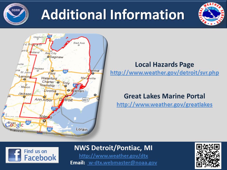 Additional Information NWS Detroit/Pontiac, MI      Local Hazards Page   Great Lakes Marine Portal