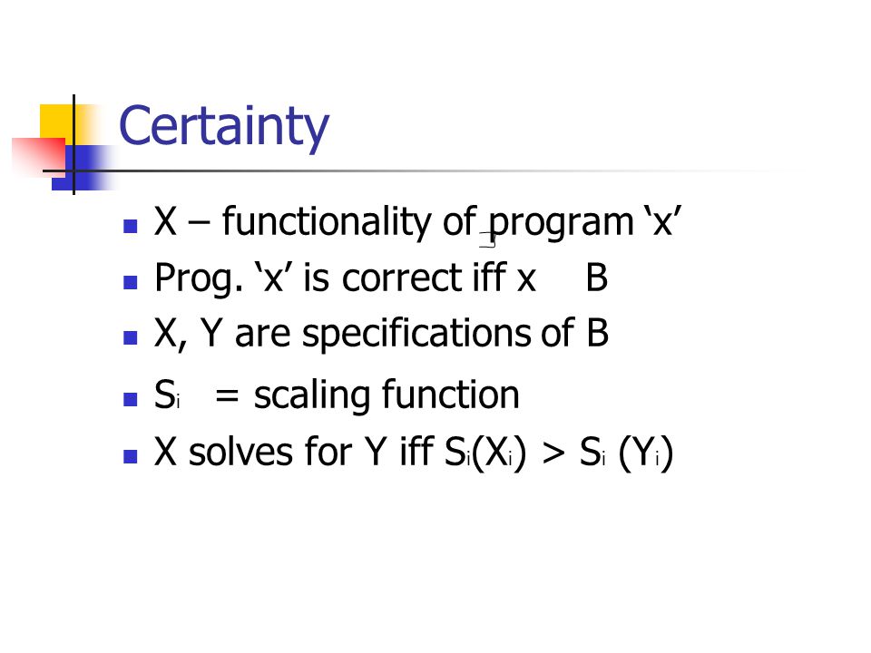 Certainty X – functionality of program ‘x’ Prog.