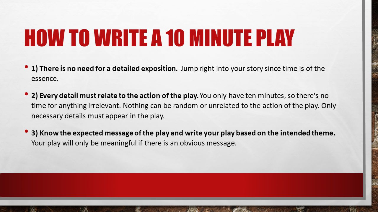 10 MINUTE PLAYS CREATING YOUR OWN WORKS OF DRAMA. - ppt download