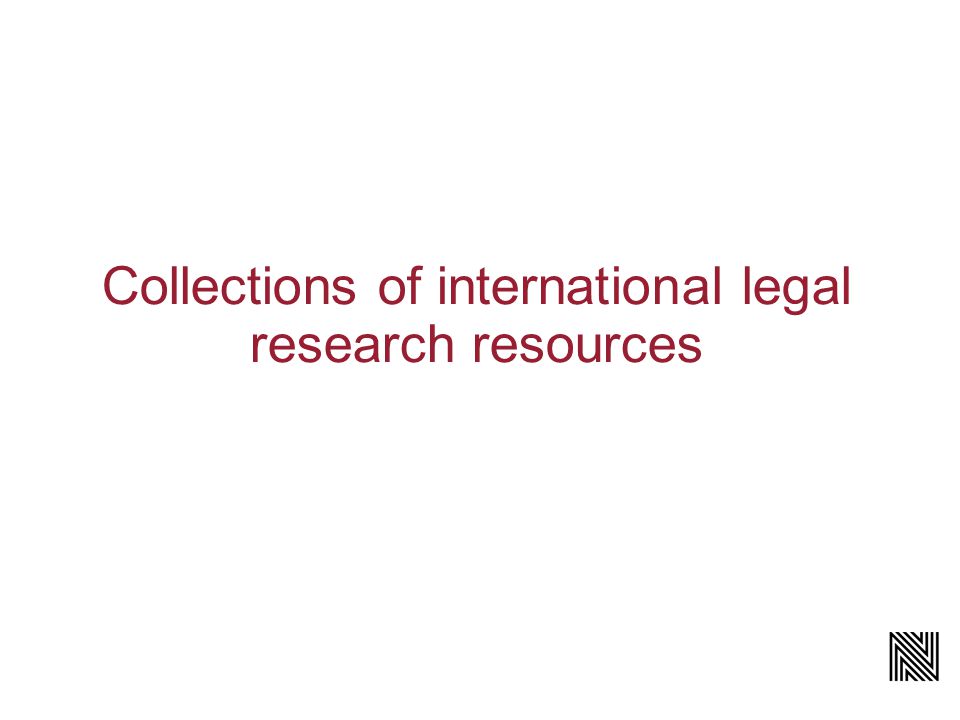 Collections of international legal research resources