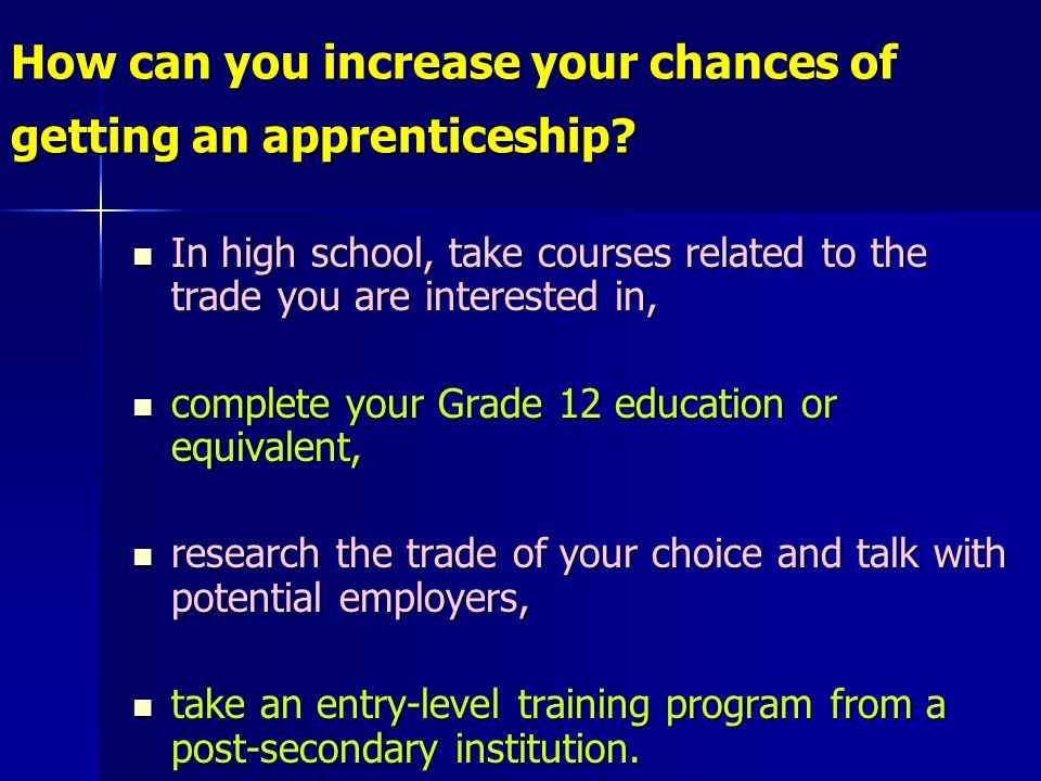 How can you increase your chances of getting an apprenticeship.