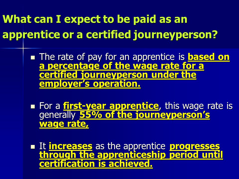 What can I expect to be paid as an apprentice or a certified journeyperson.