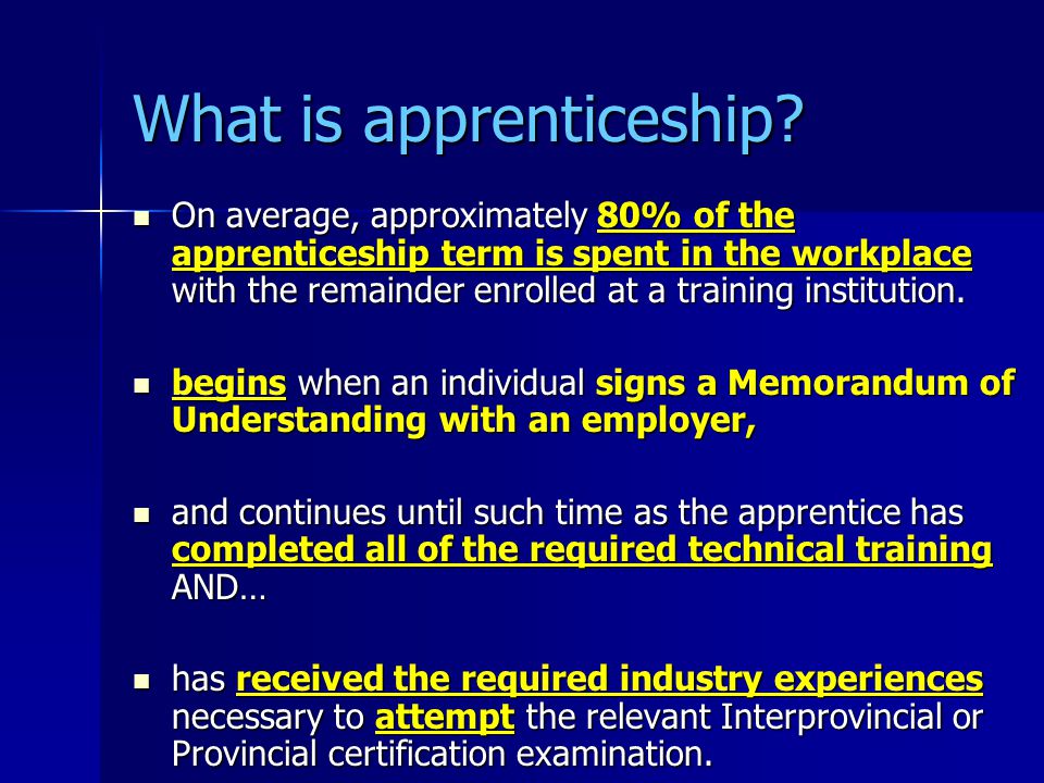 What is apprenticeship.