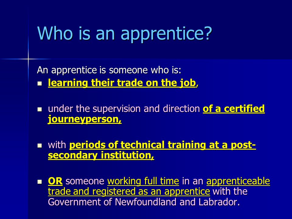 Who is an apprentice.