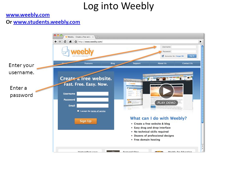 Log into Weebly   Or   Enter your username.